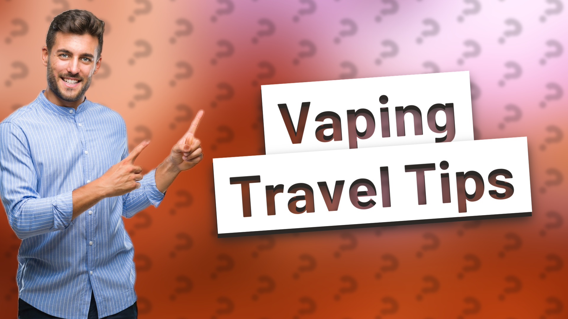Vaping Travel Tips