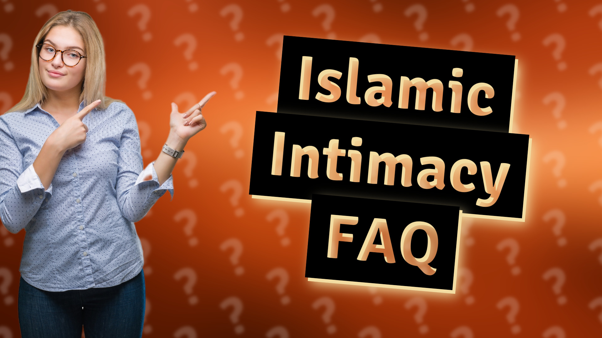 Islamic Intimacy FAQ
