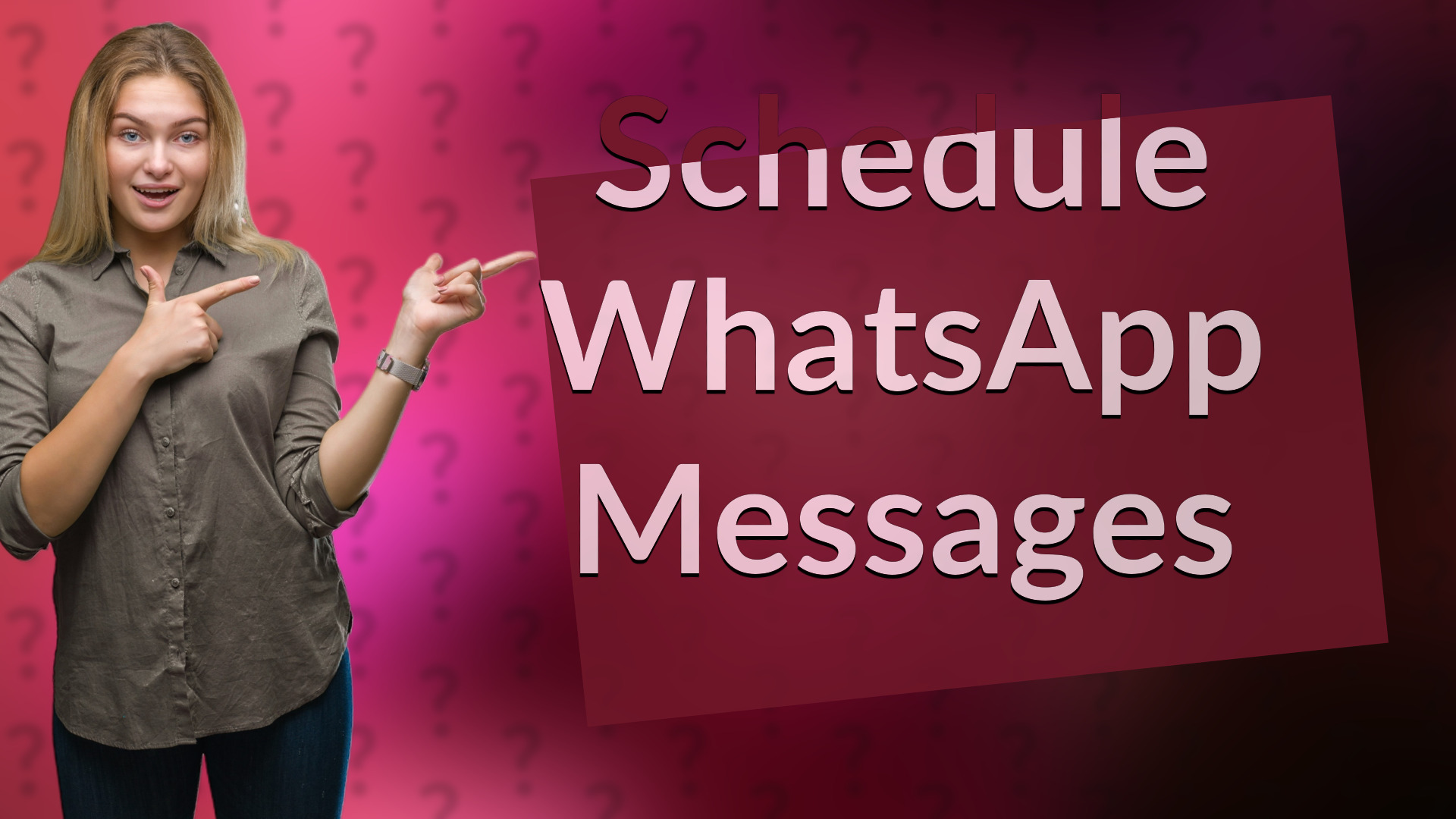Schedule WhatsApp Messages