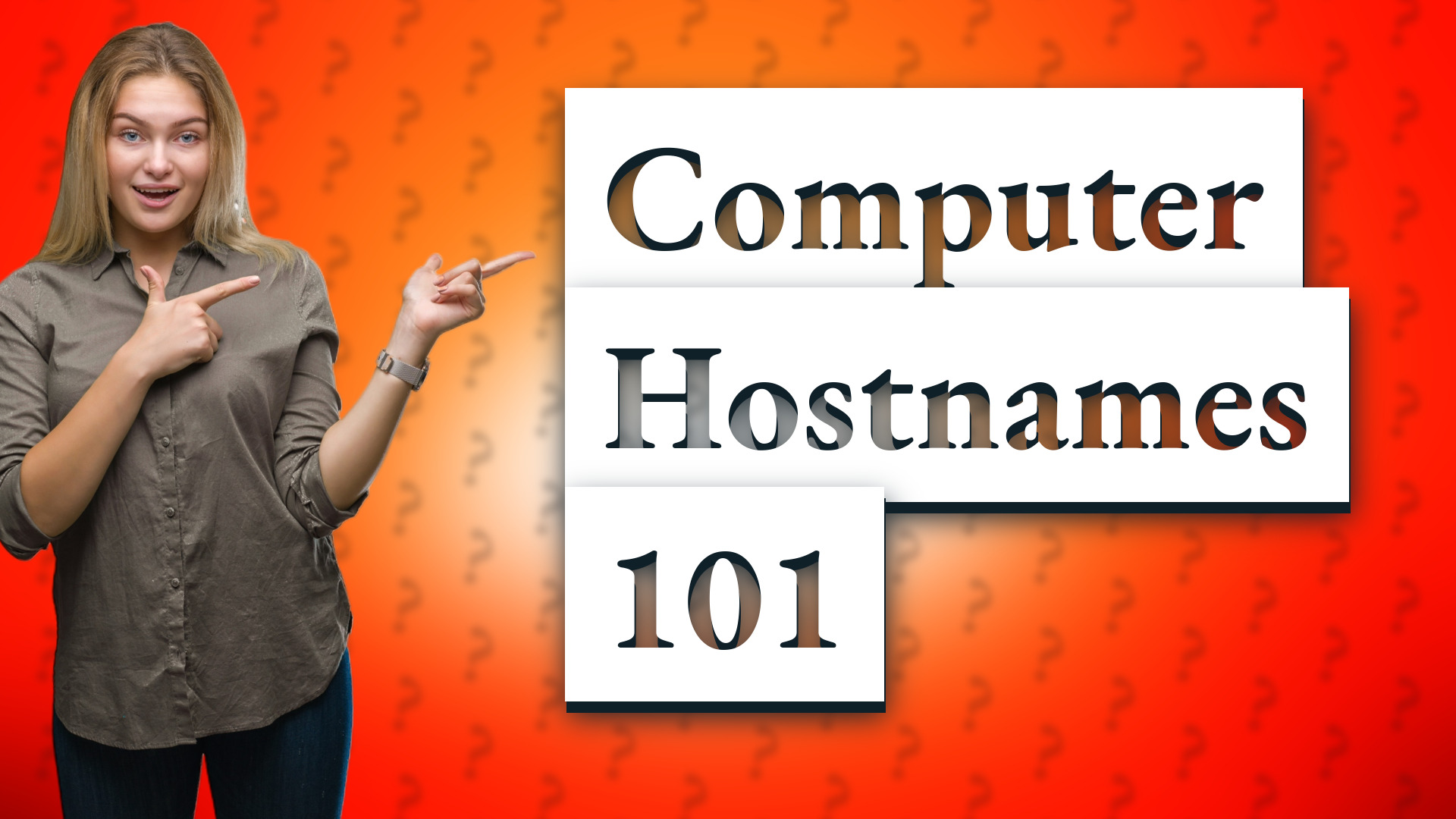 Computer Hostnames 101