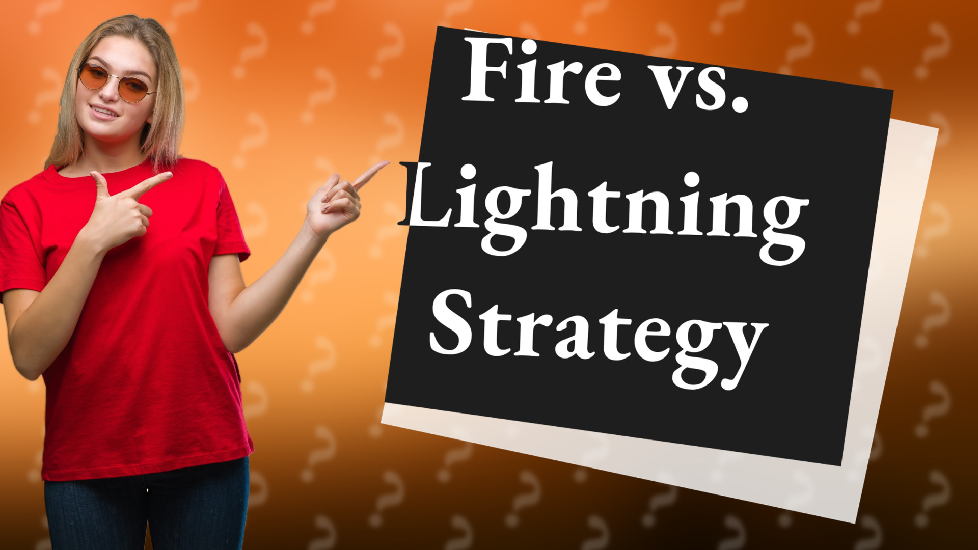 Fire vs. Lightning Strategy