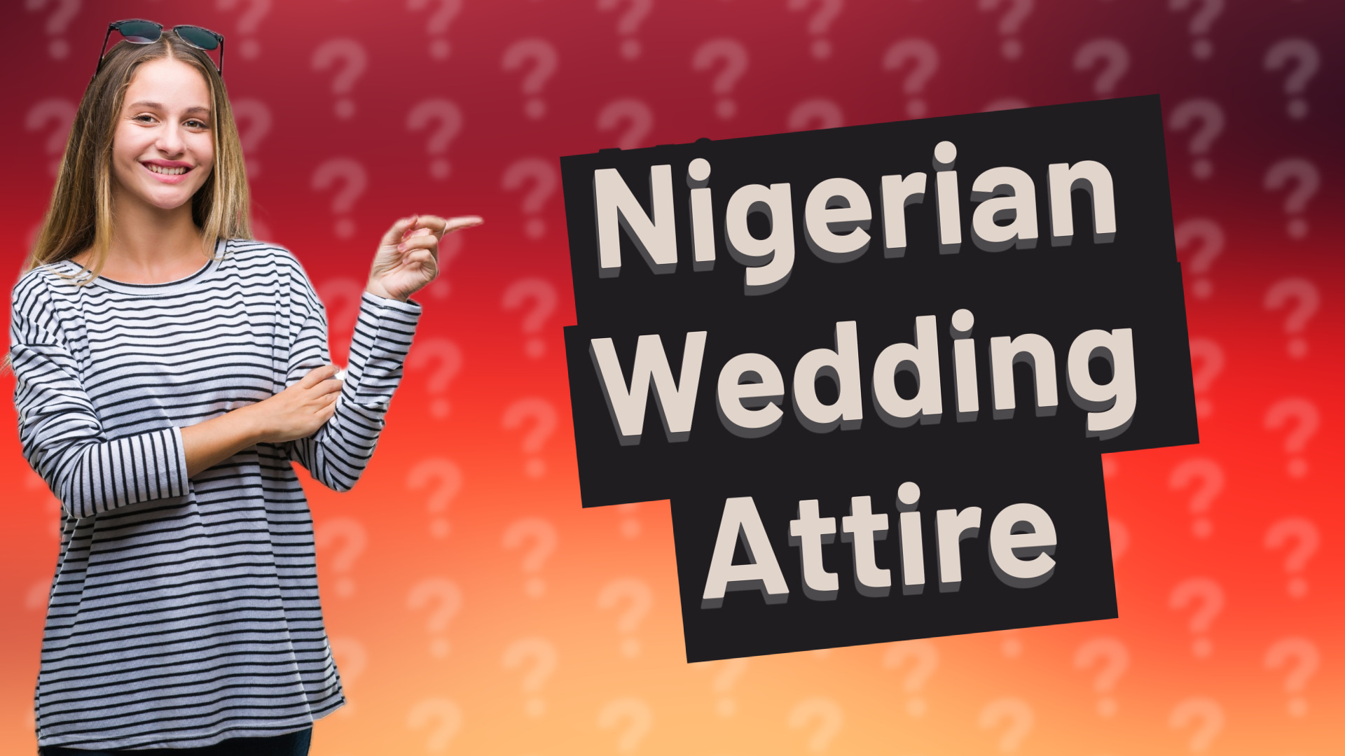 Nigerian Wedding Attire