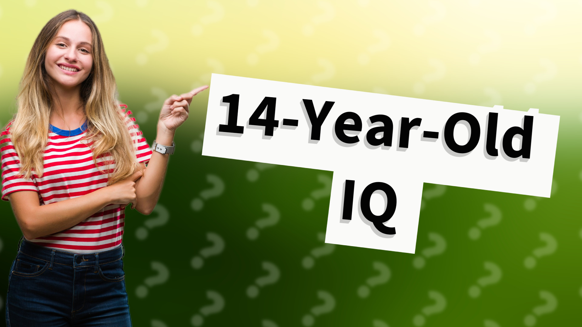 14-Year-Old IQ