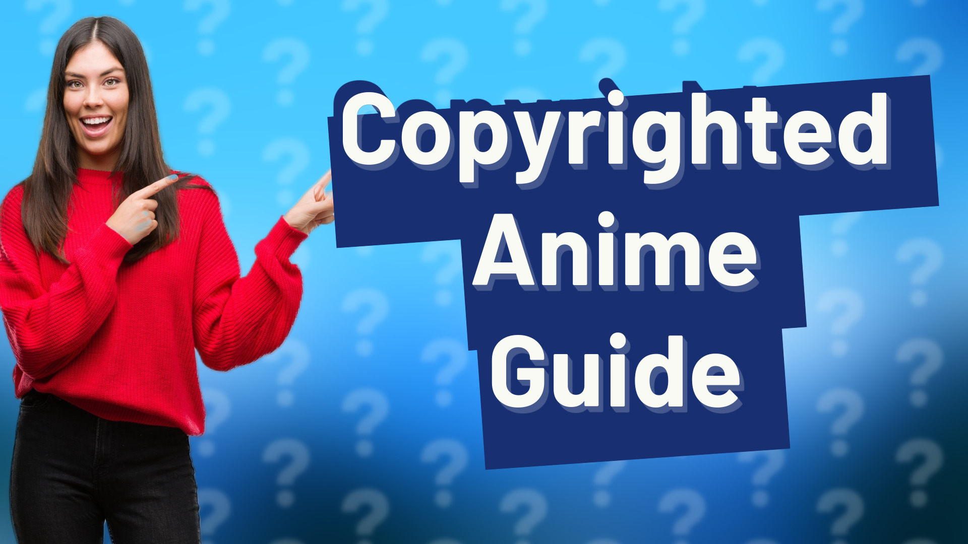 Copyrighted Anime Guide