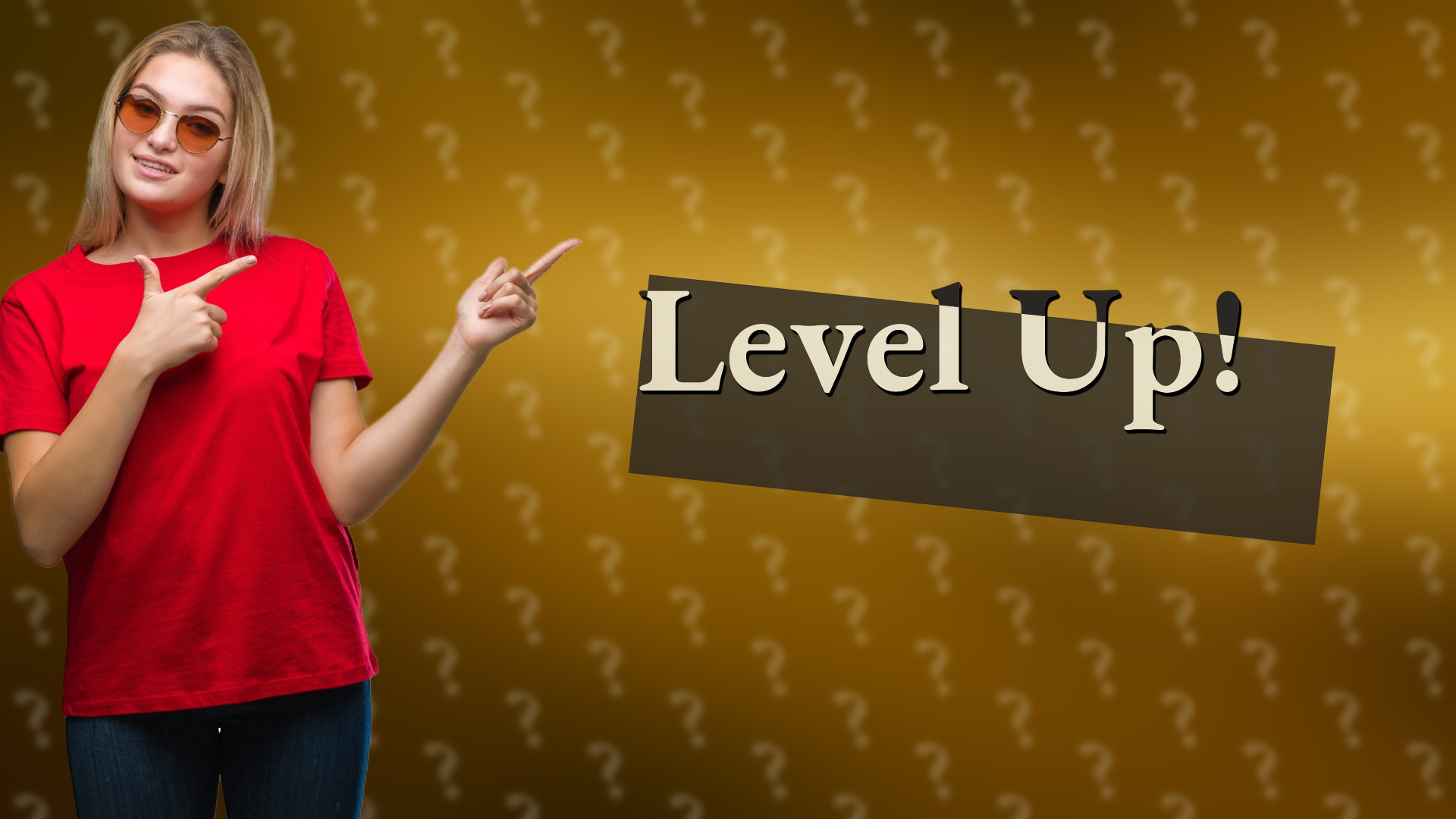 Level Up!