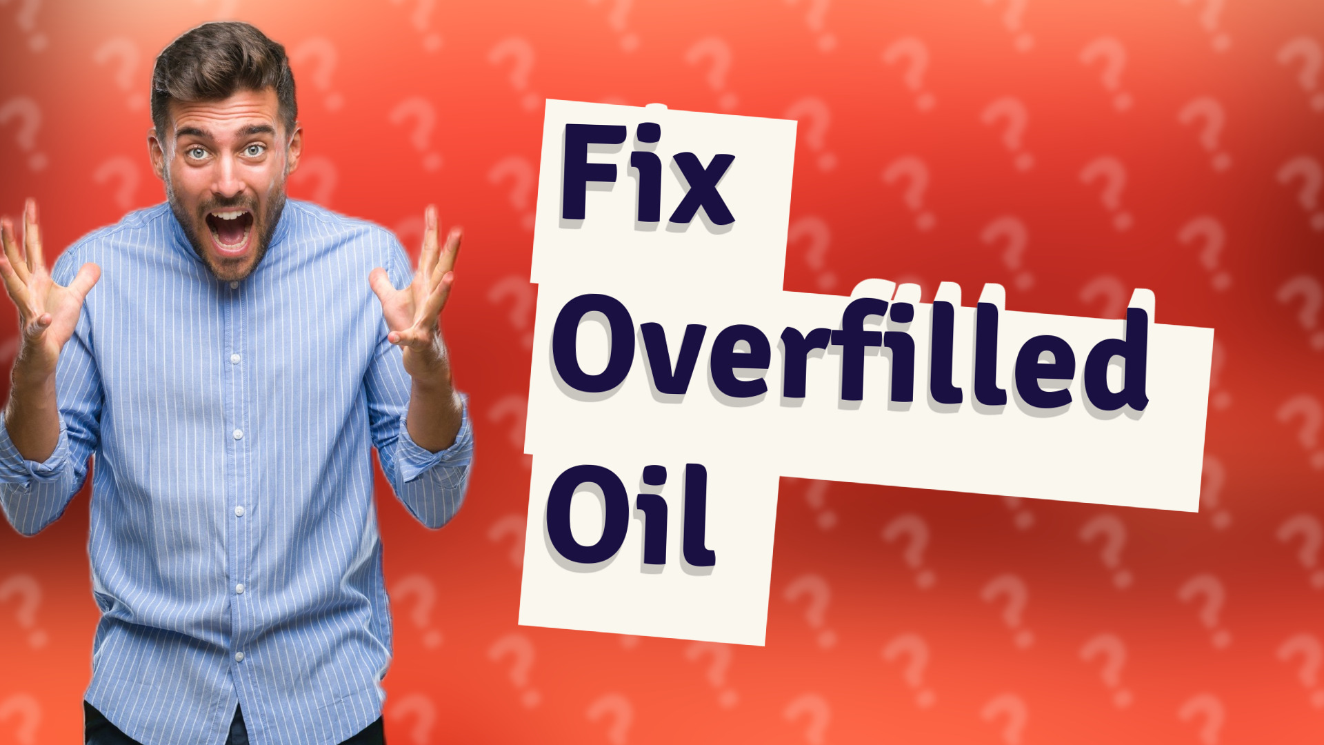 Fix Overfilled Oil