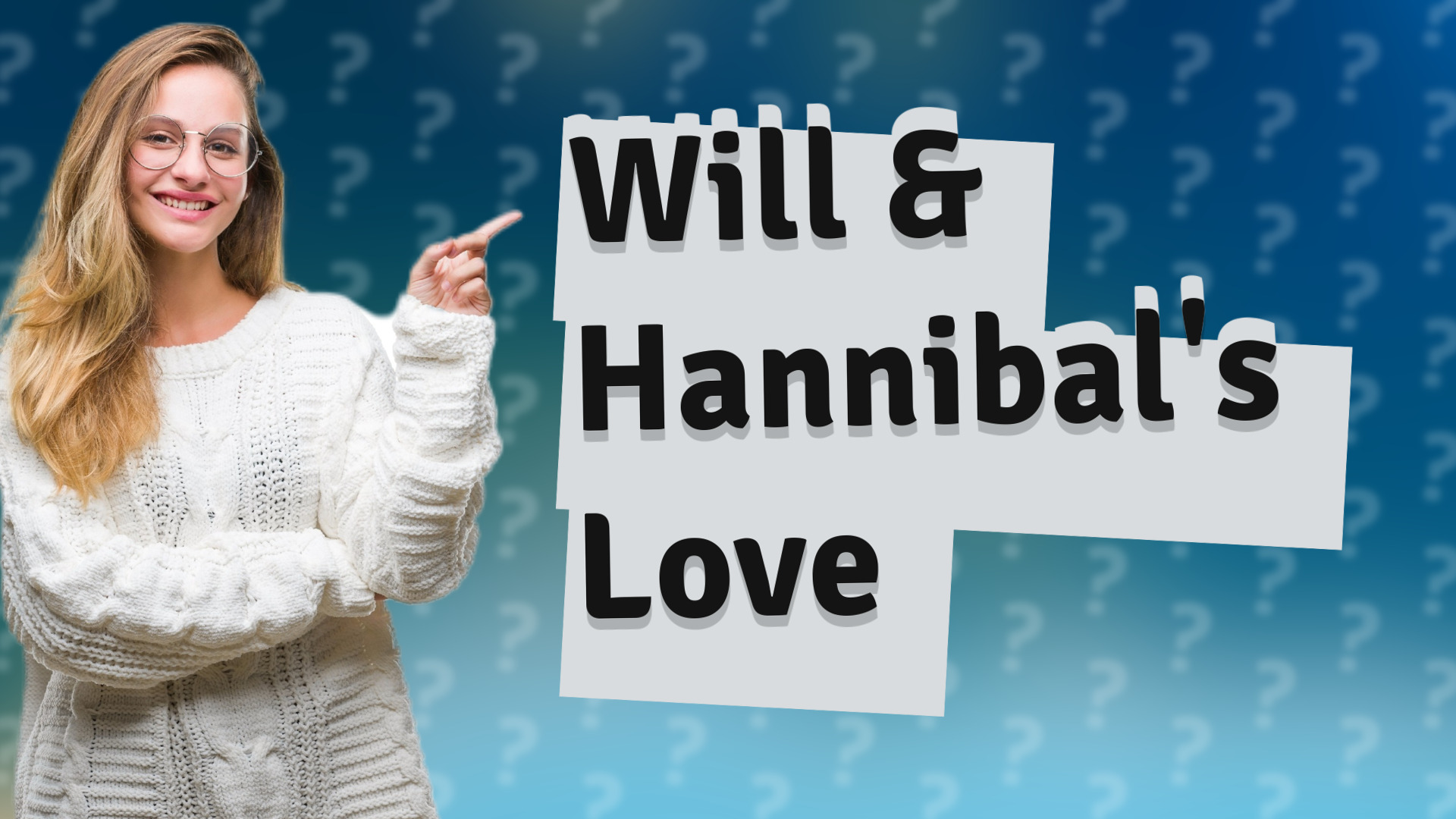 Will & Hannibal's Love