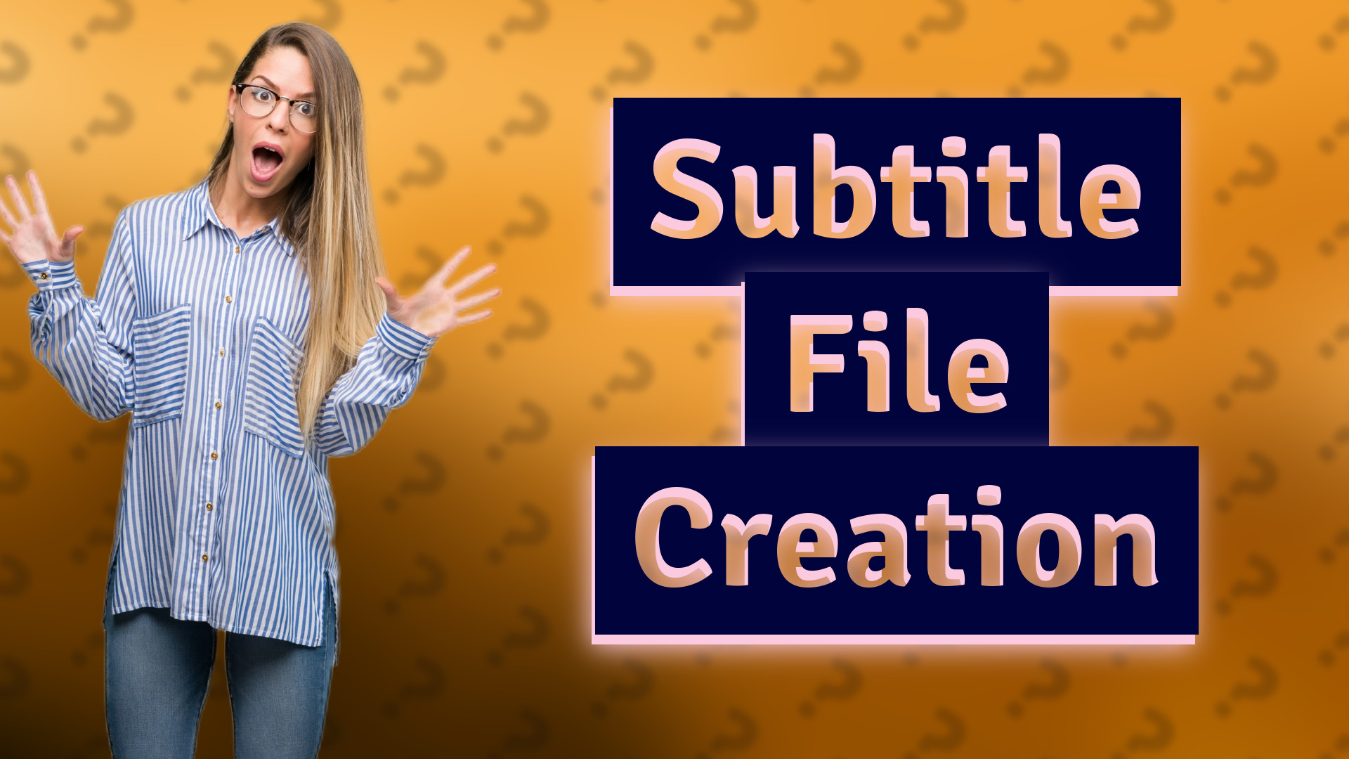 Subtitle File Creation