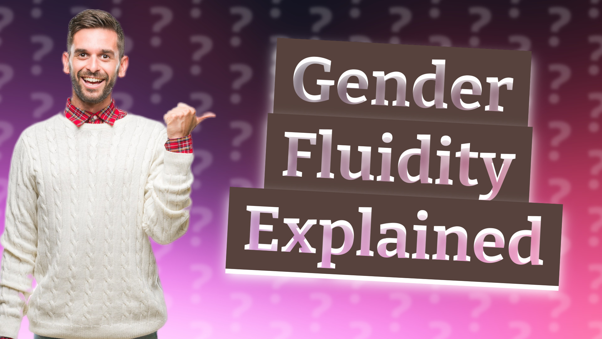 Gender Fluidity Explained