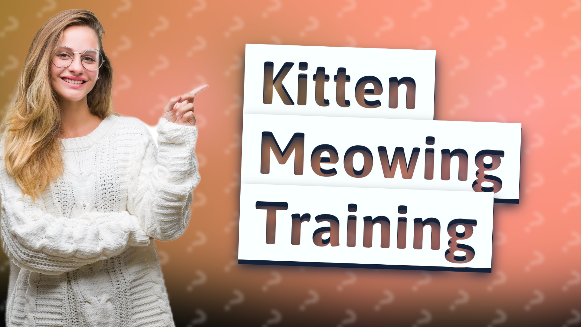 Kitten Meowing Training
