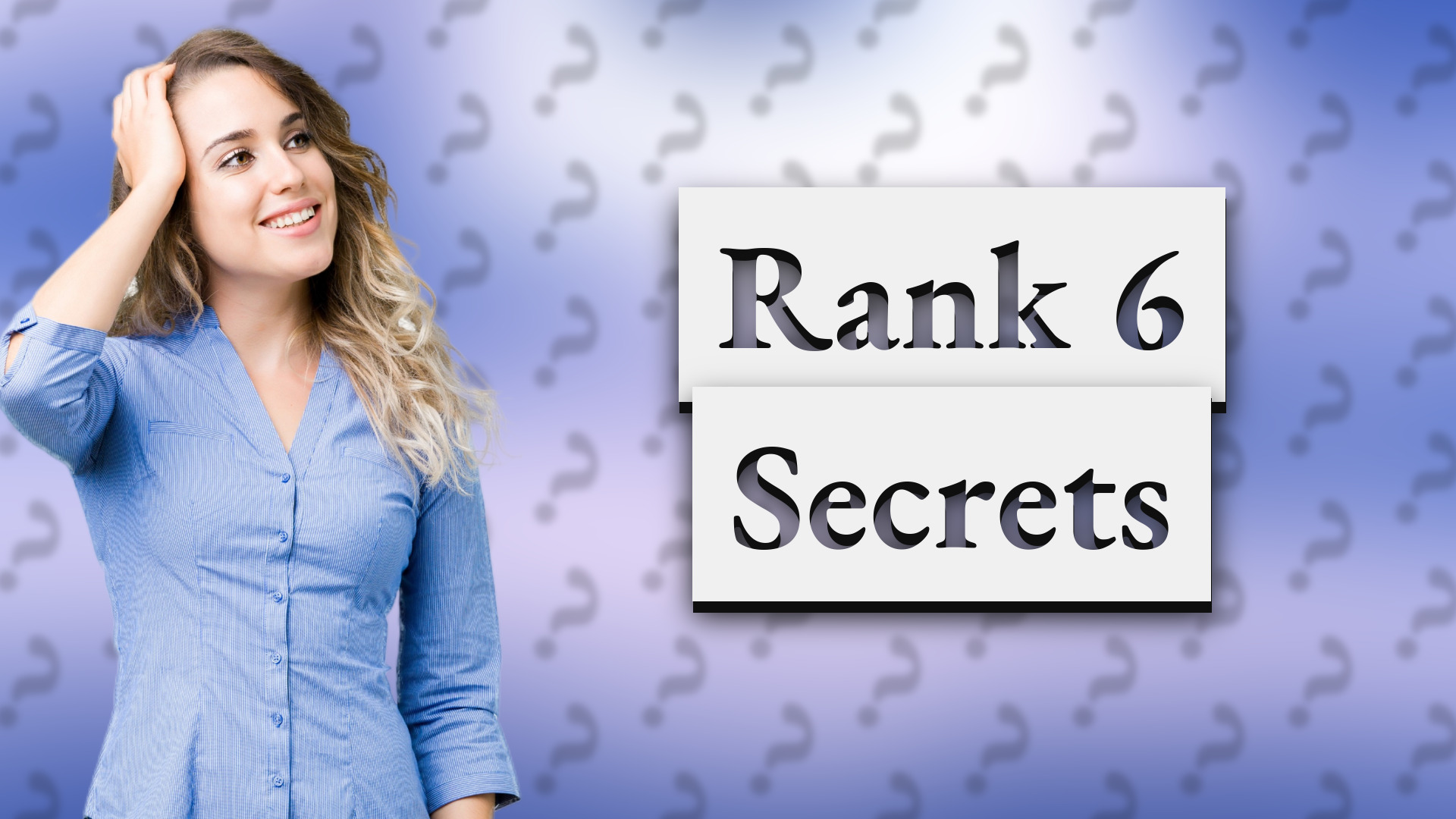 Rank 6 Secrets