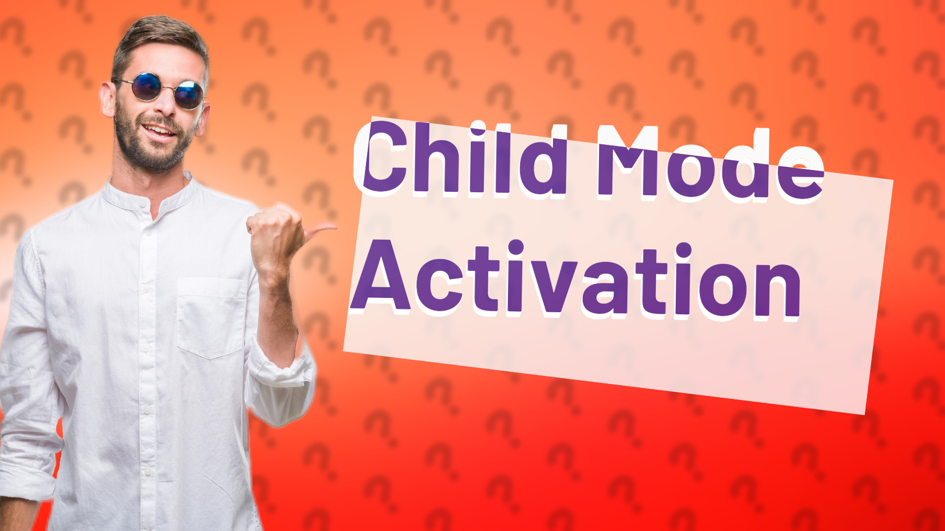Child Mode Activation