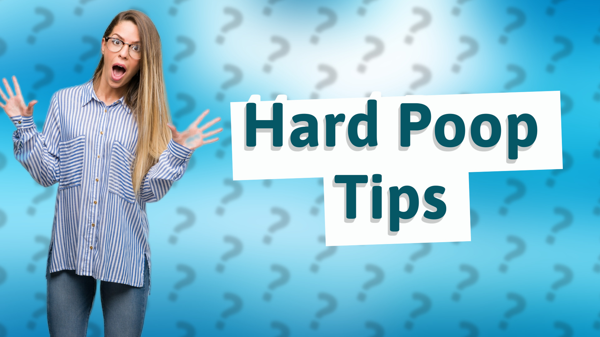 Hard Poop Tips