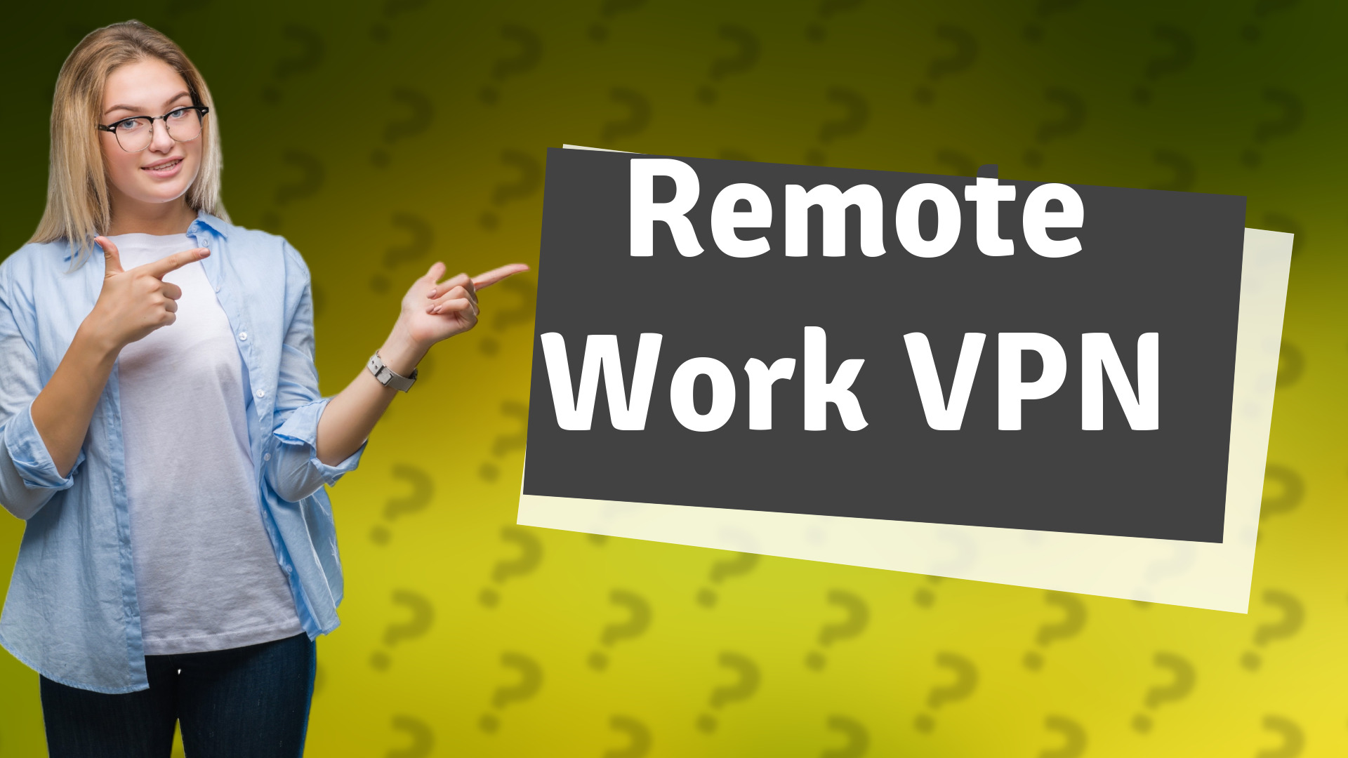 Remote Work VPN