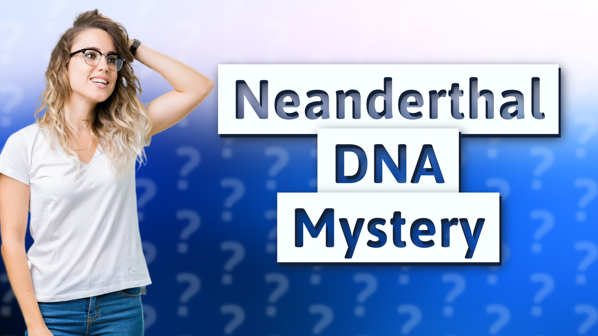 Neanderthal DNA Mystery
