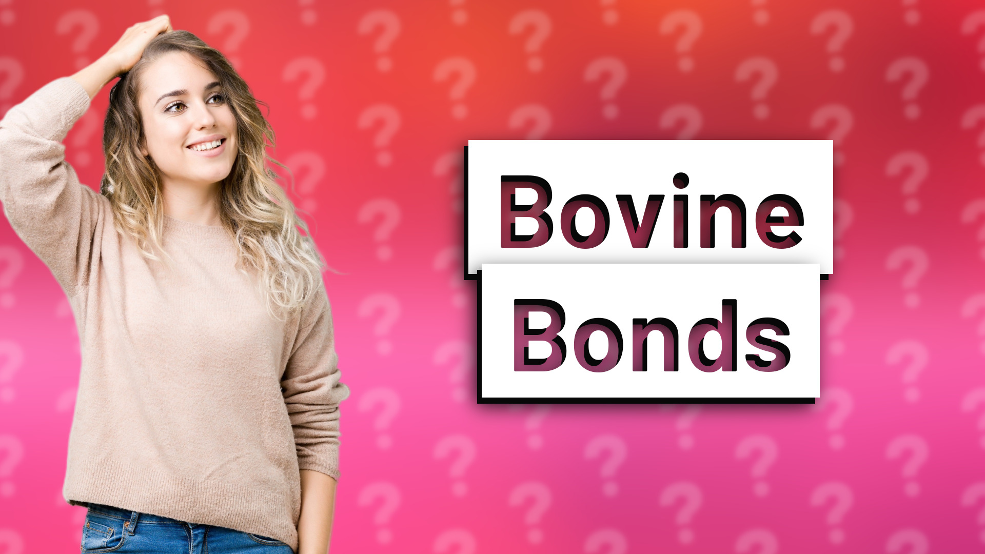 Bovine Bonds
