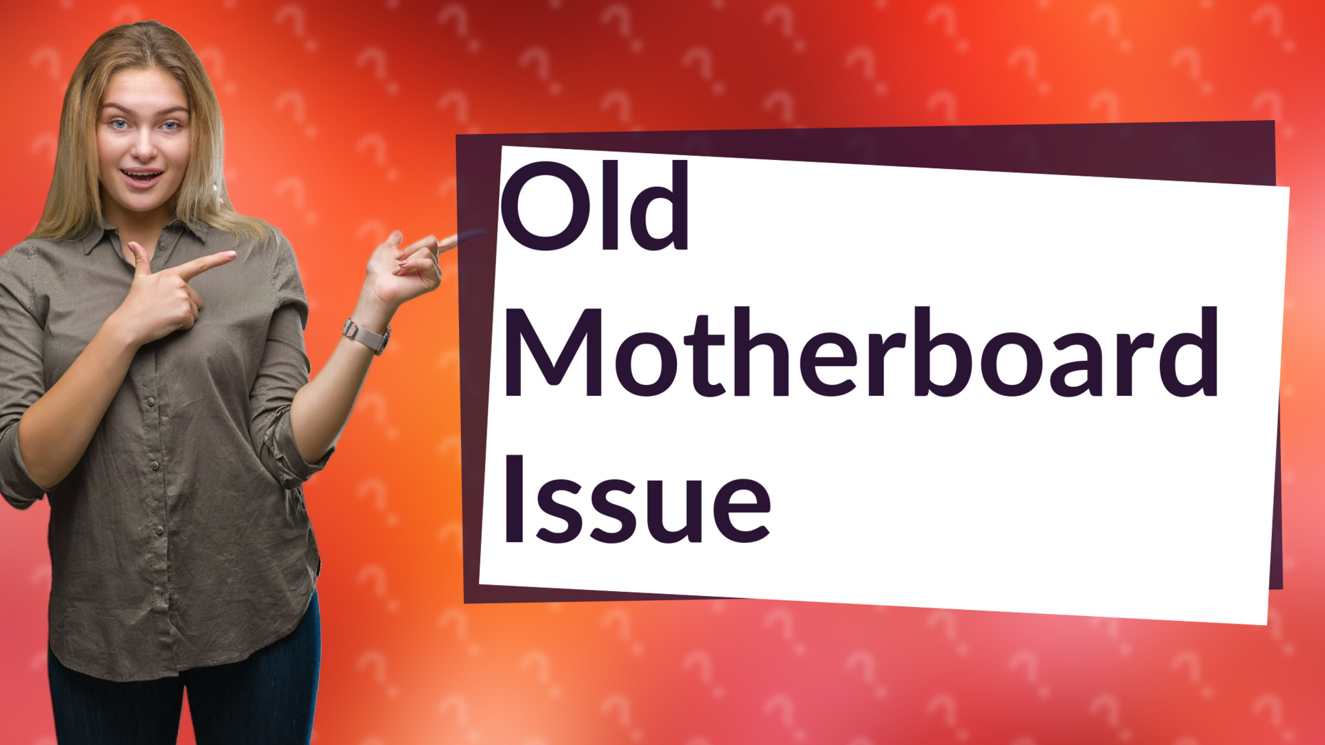 Old Motherboard Issue