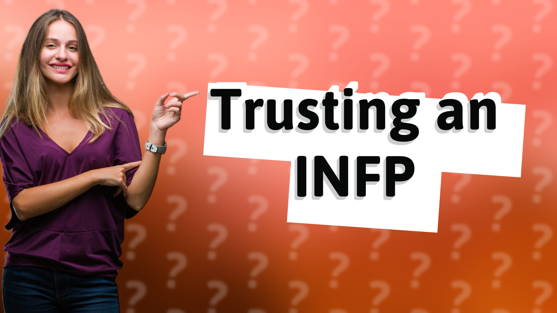 Trusting an INFP