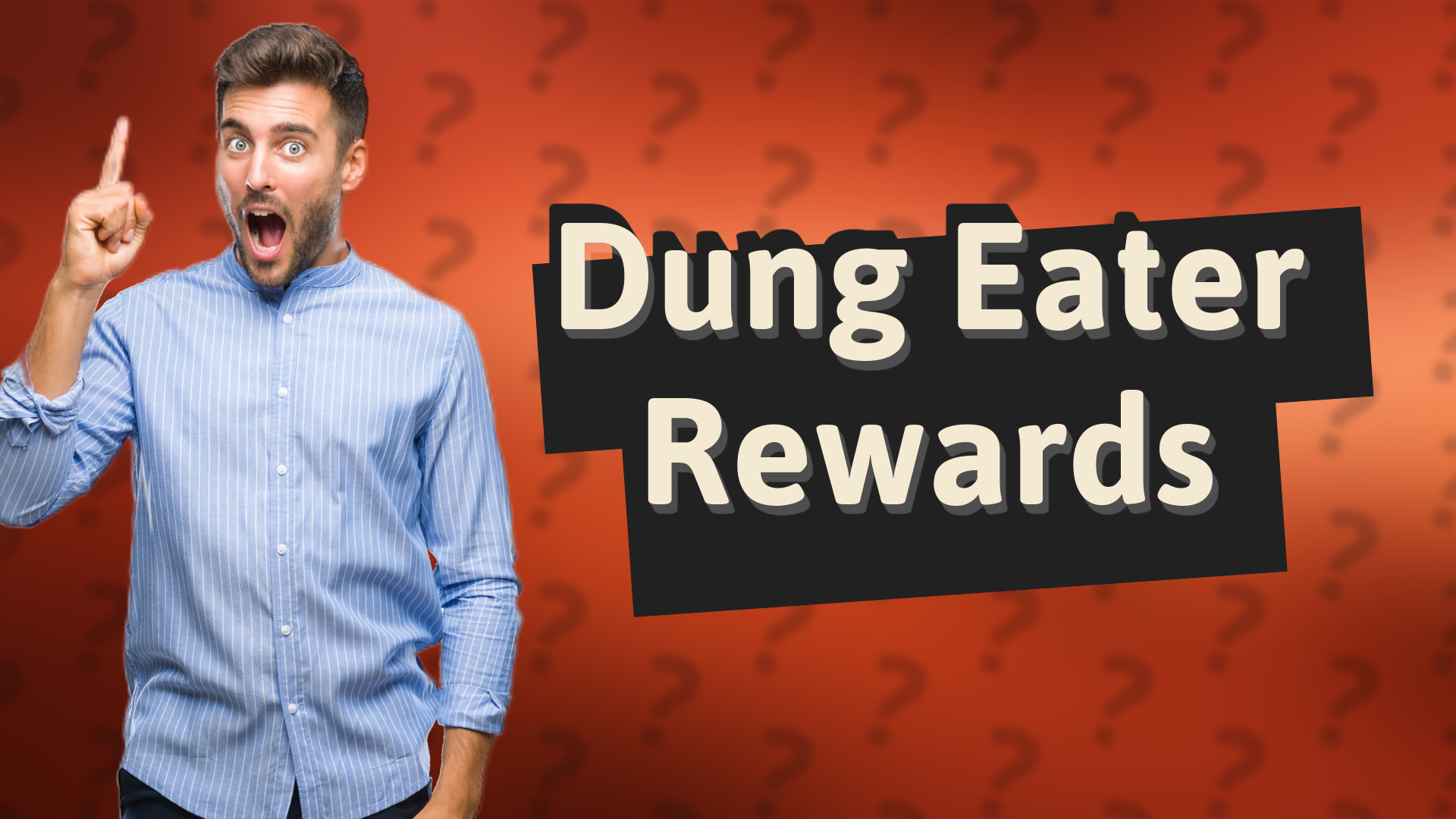 Dung Eater Rewards