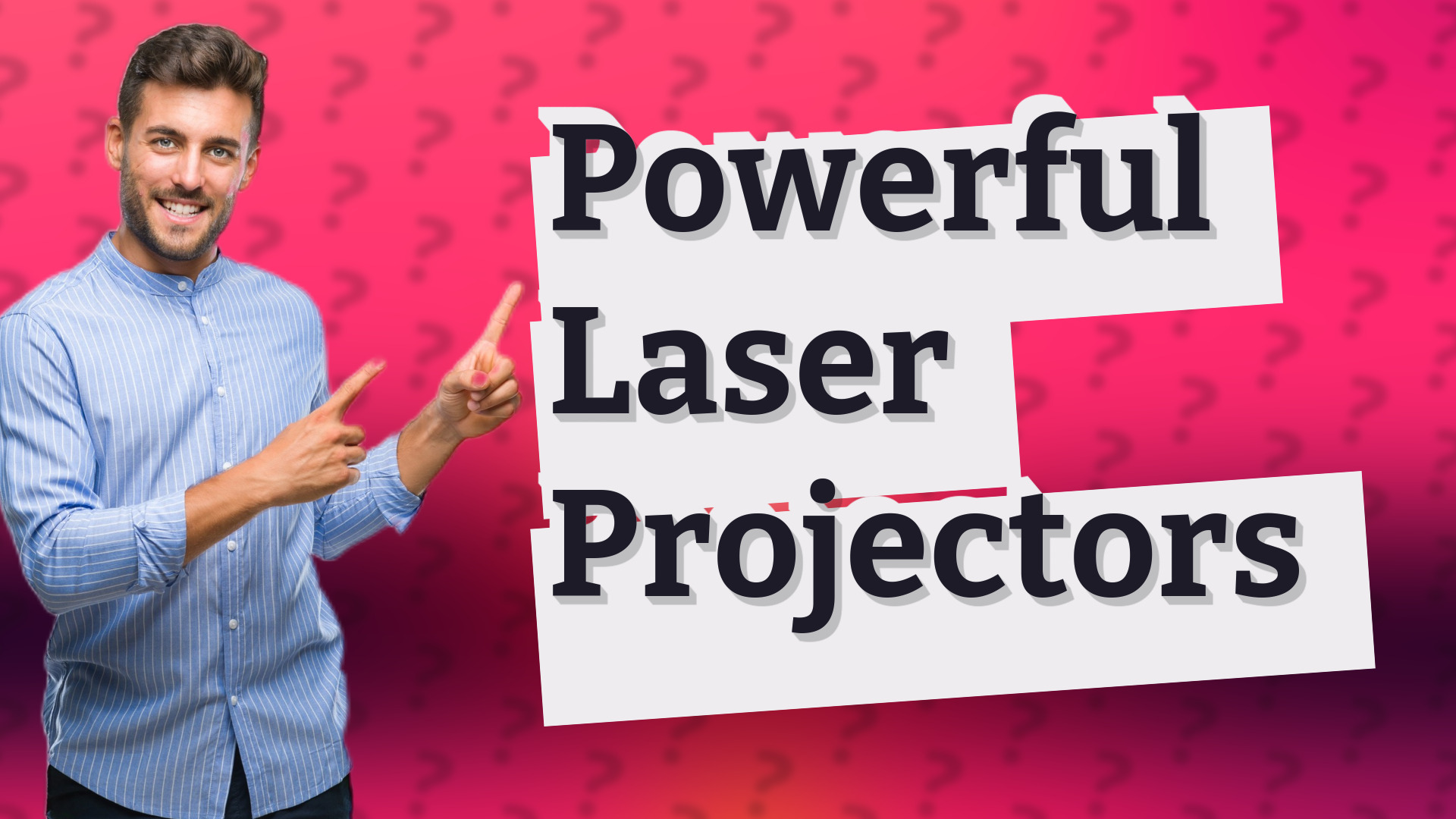 Powerful Laser Projectors