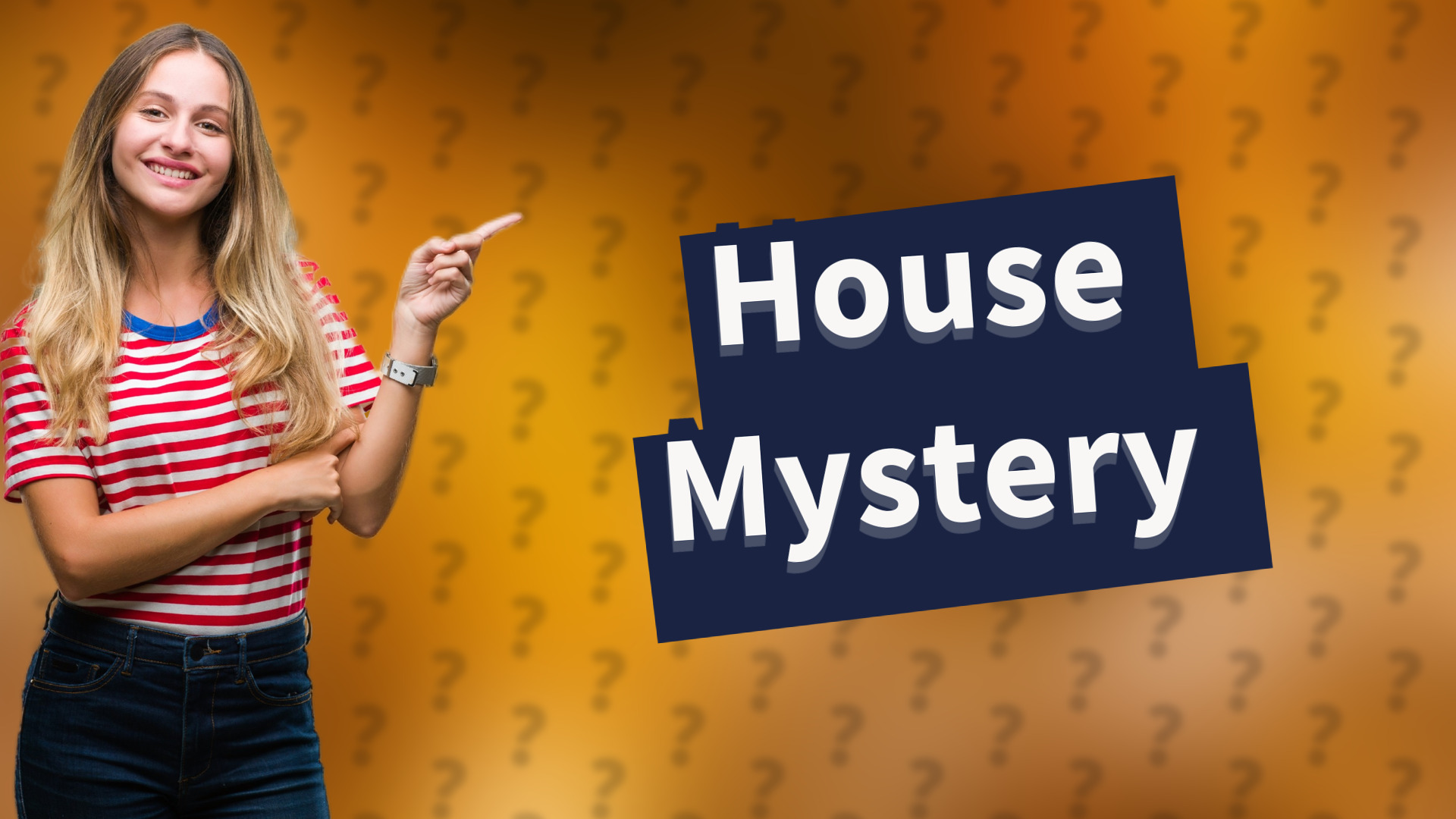 House Mystery
