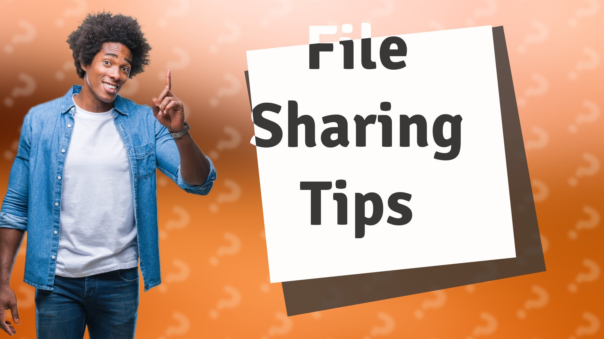 File Sharing Tips