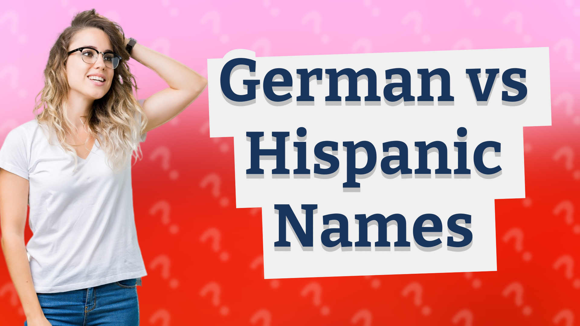 German vs Hispanic Names