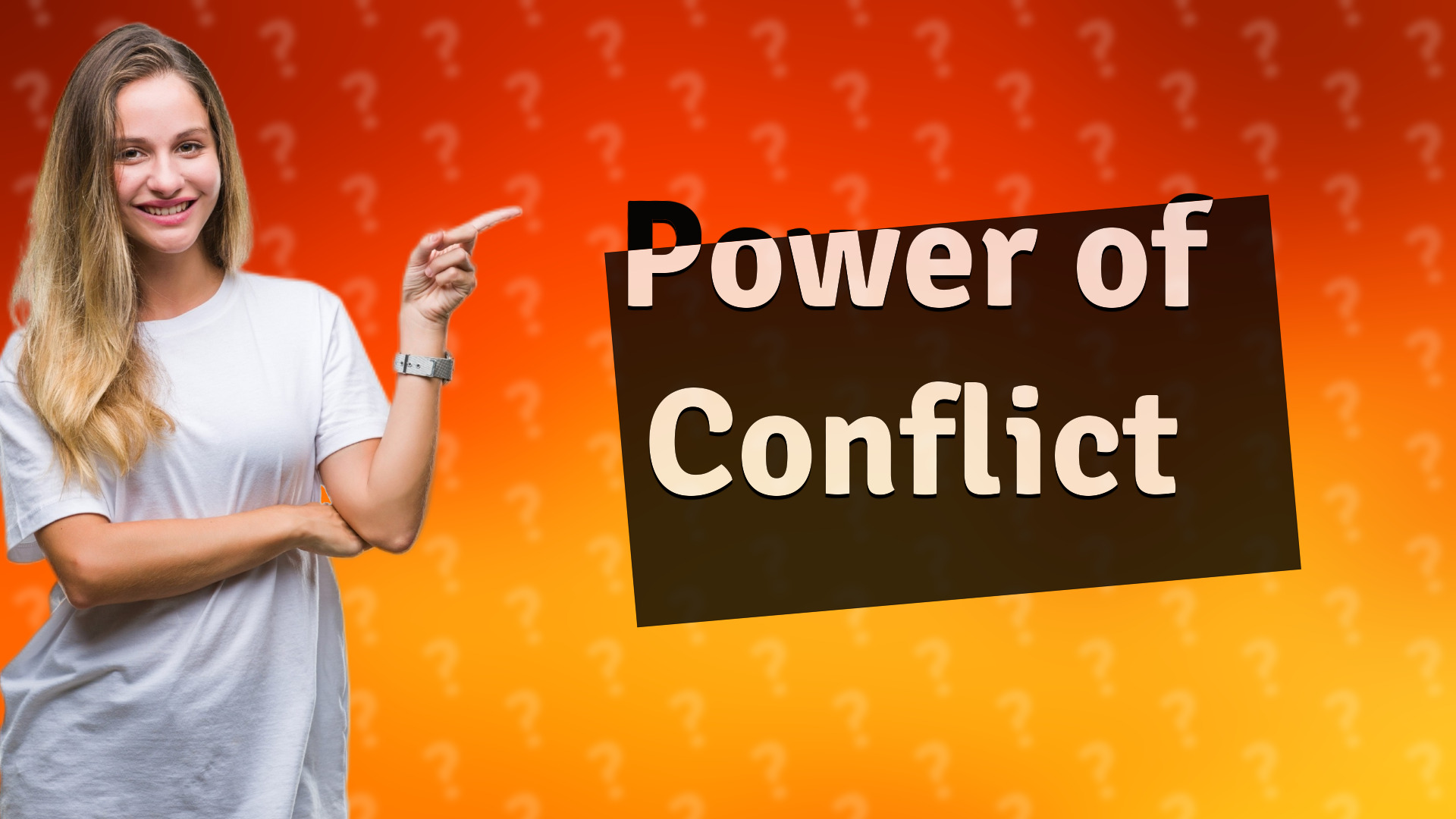 Power of Conflict