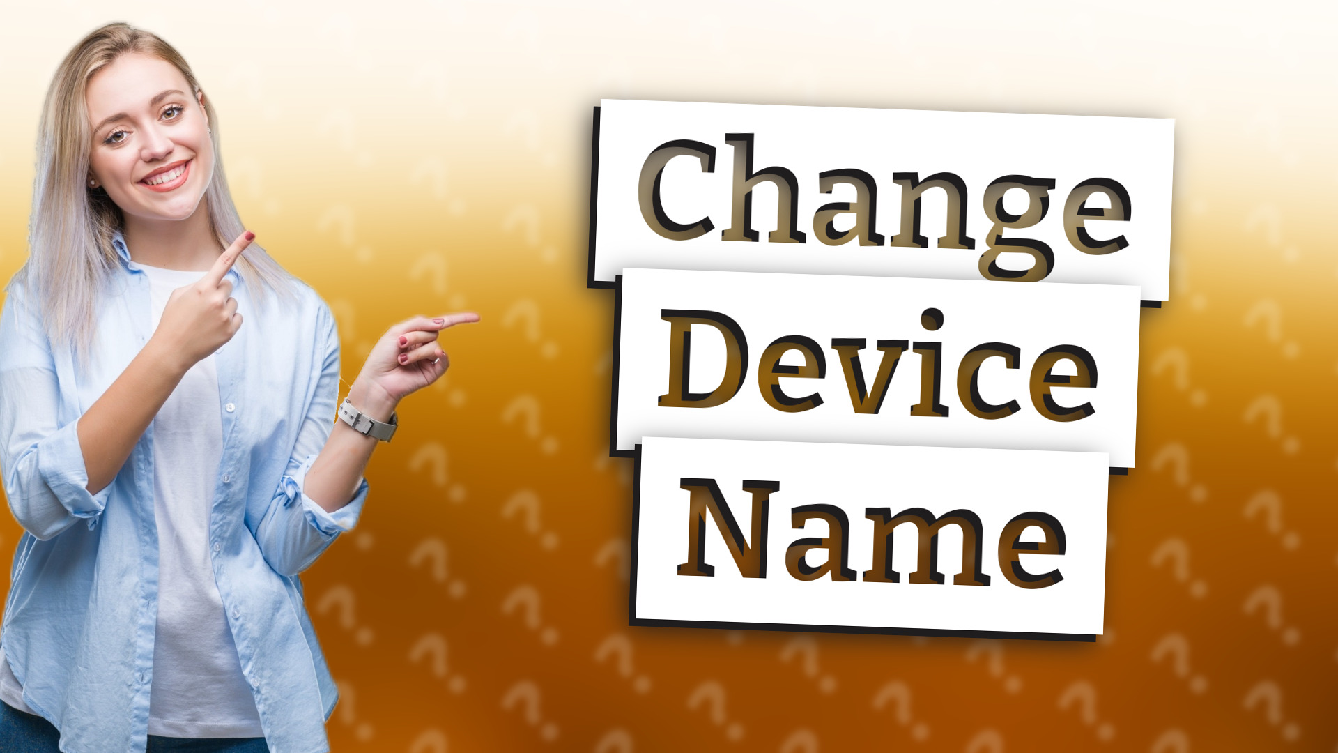 Change Device Name
