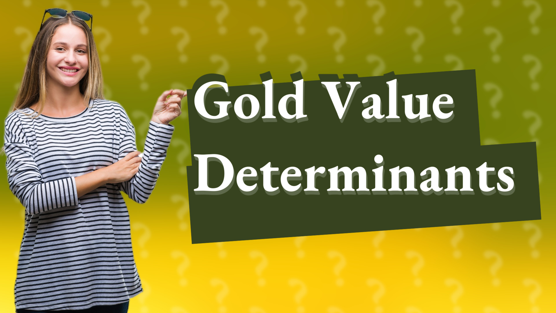 Gold Value Determinants