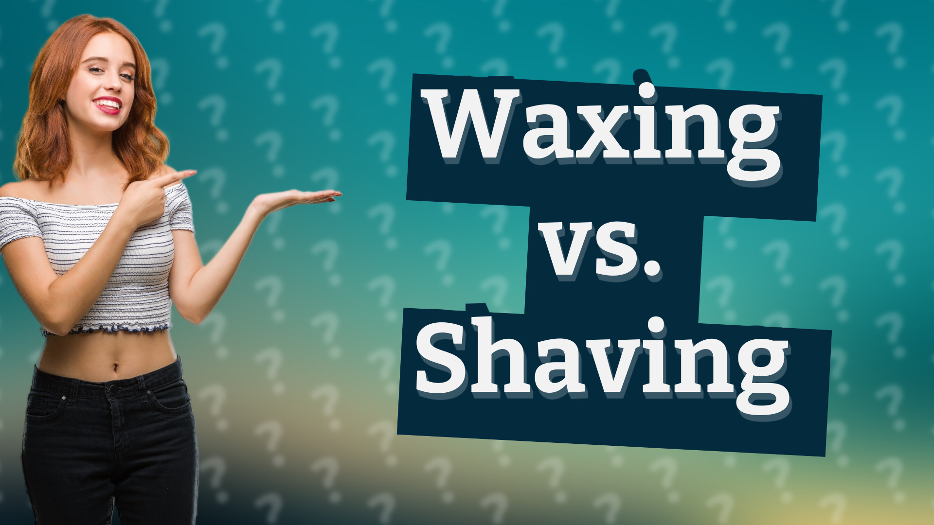 Waxing vs. Shaving
