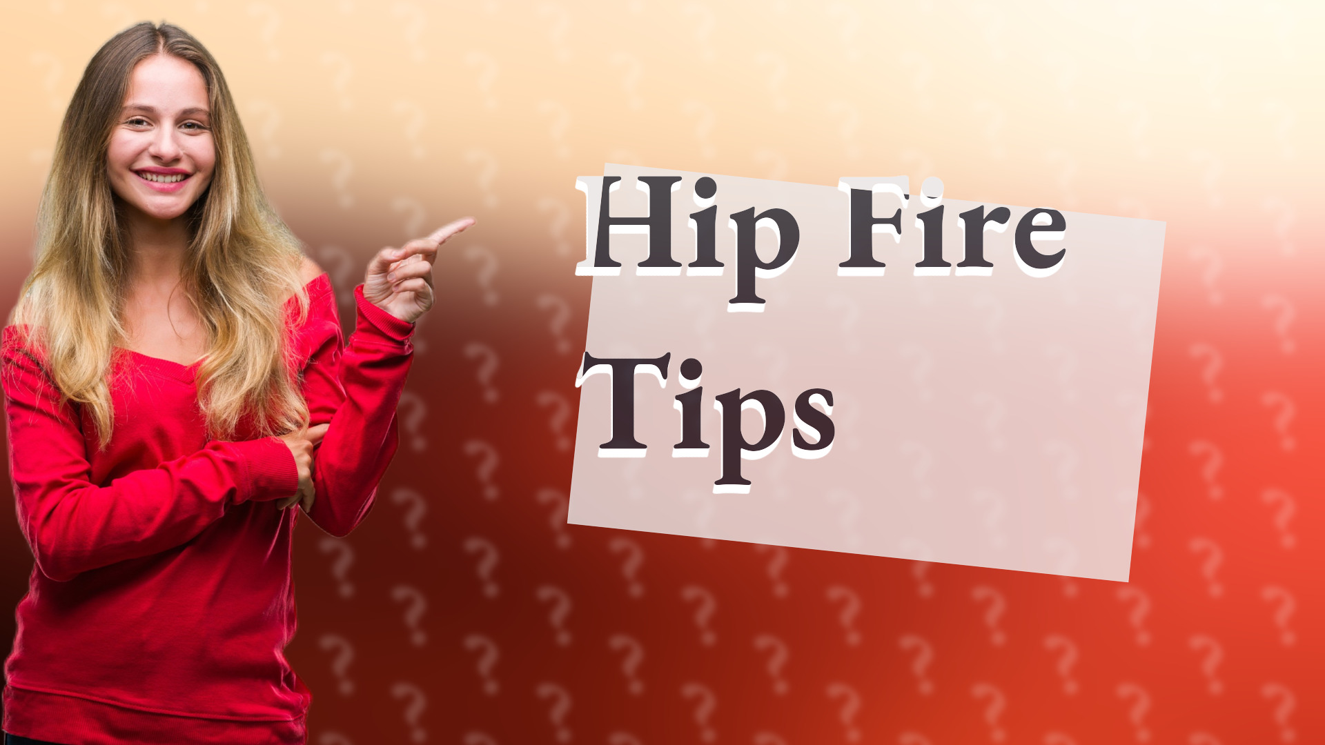 Hip Fire Tips