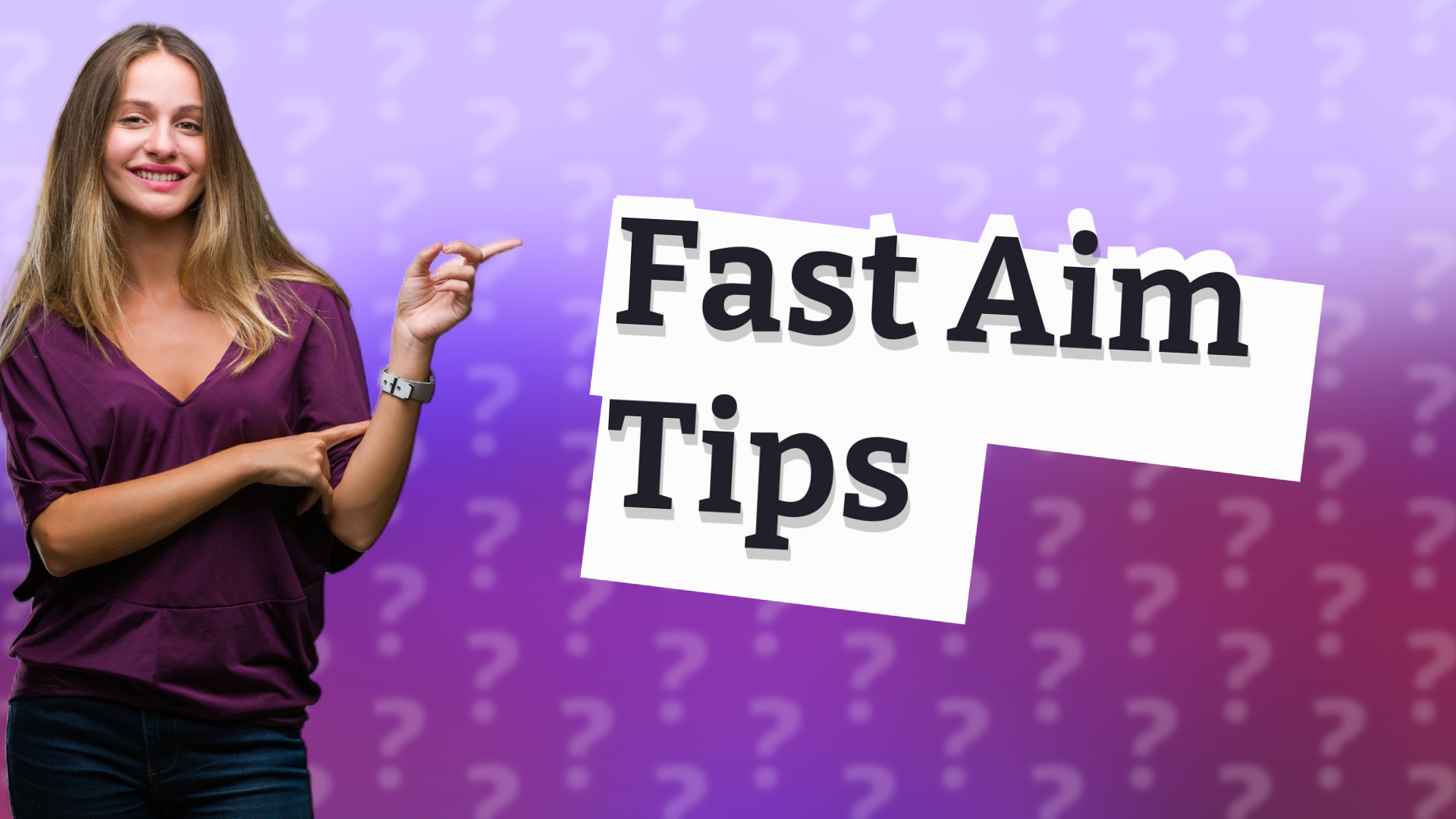 Fast Aim Tips