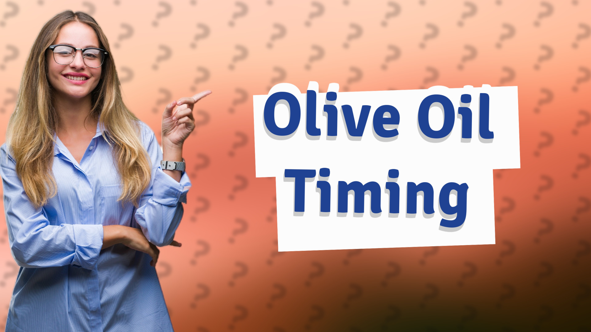 Olive Oil Timing
