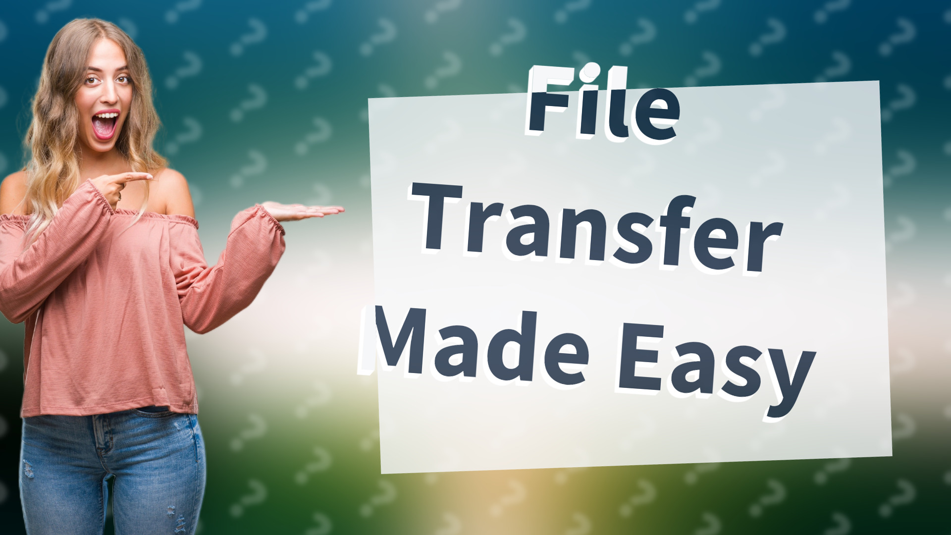 File Transfer Made Easy