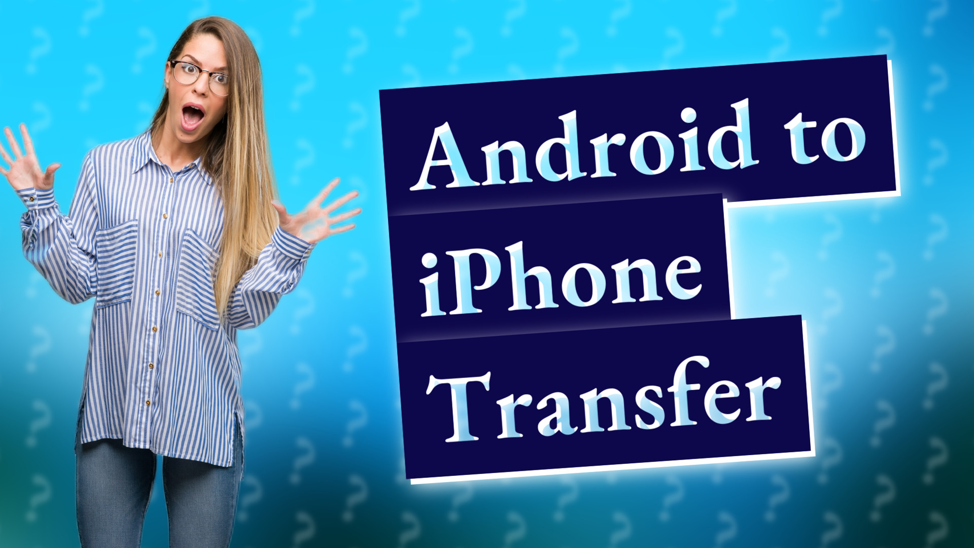 Android to iPhone Transfer