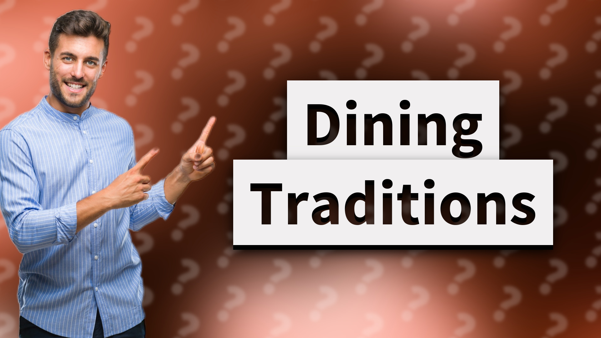 Dining Traditions