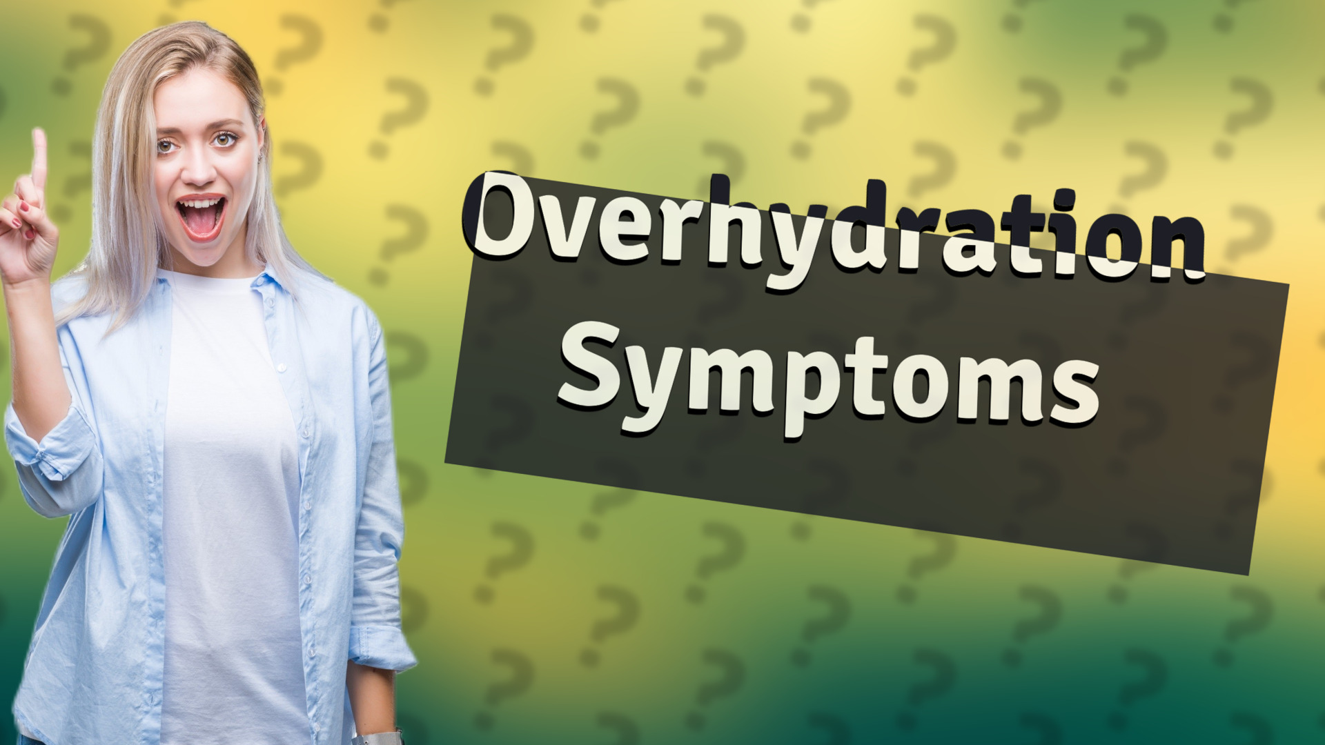 Overhydration Symptoms
