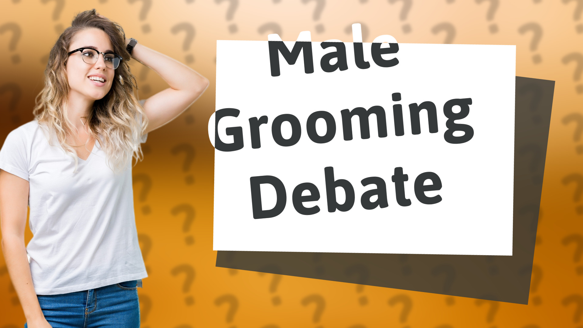 Male Grooming Debate