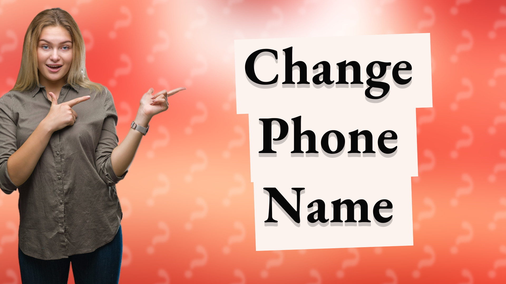 Change Phone Name