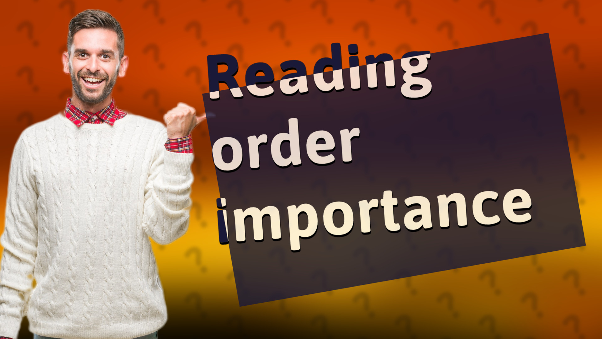 Reading order importance