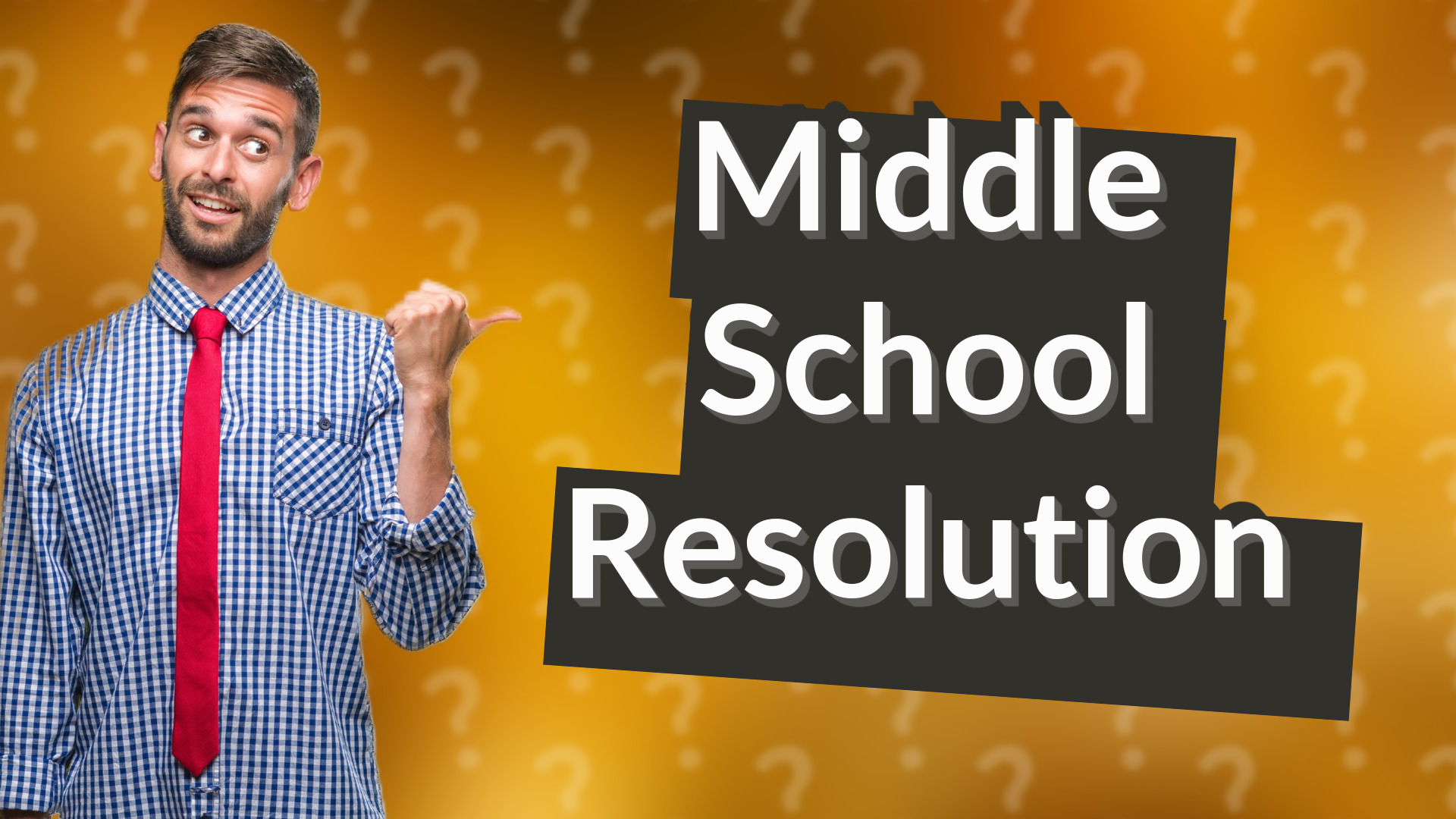 Middle School Resolution