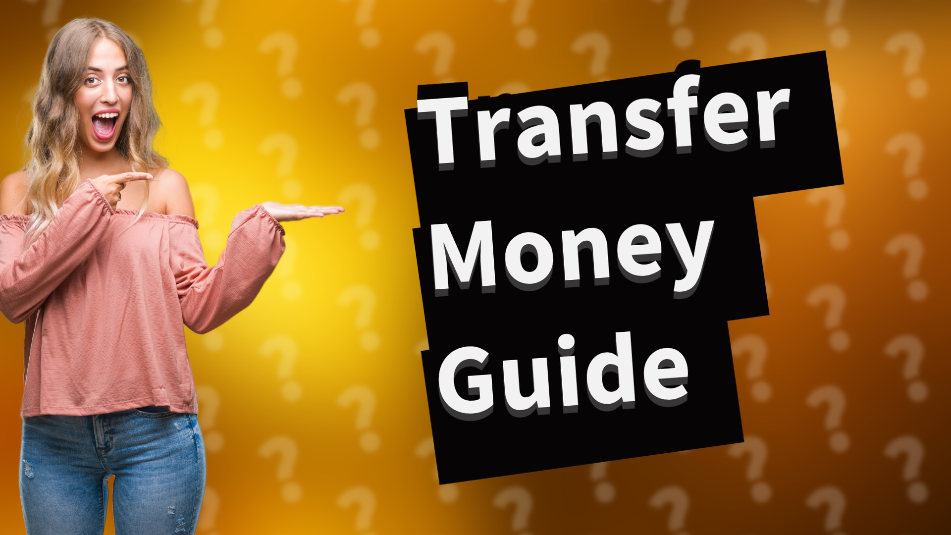 Transfer Money Guide