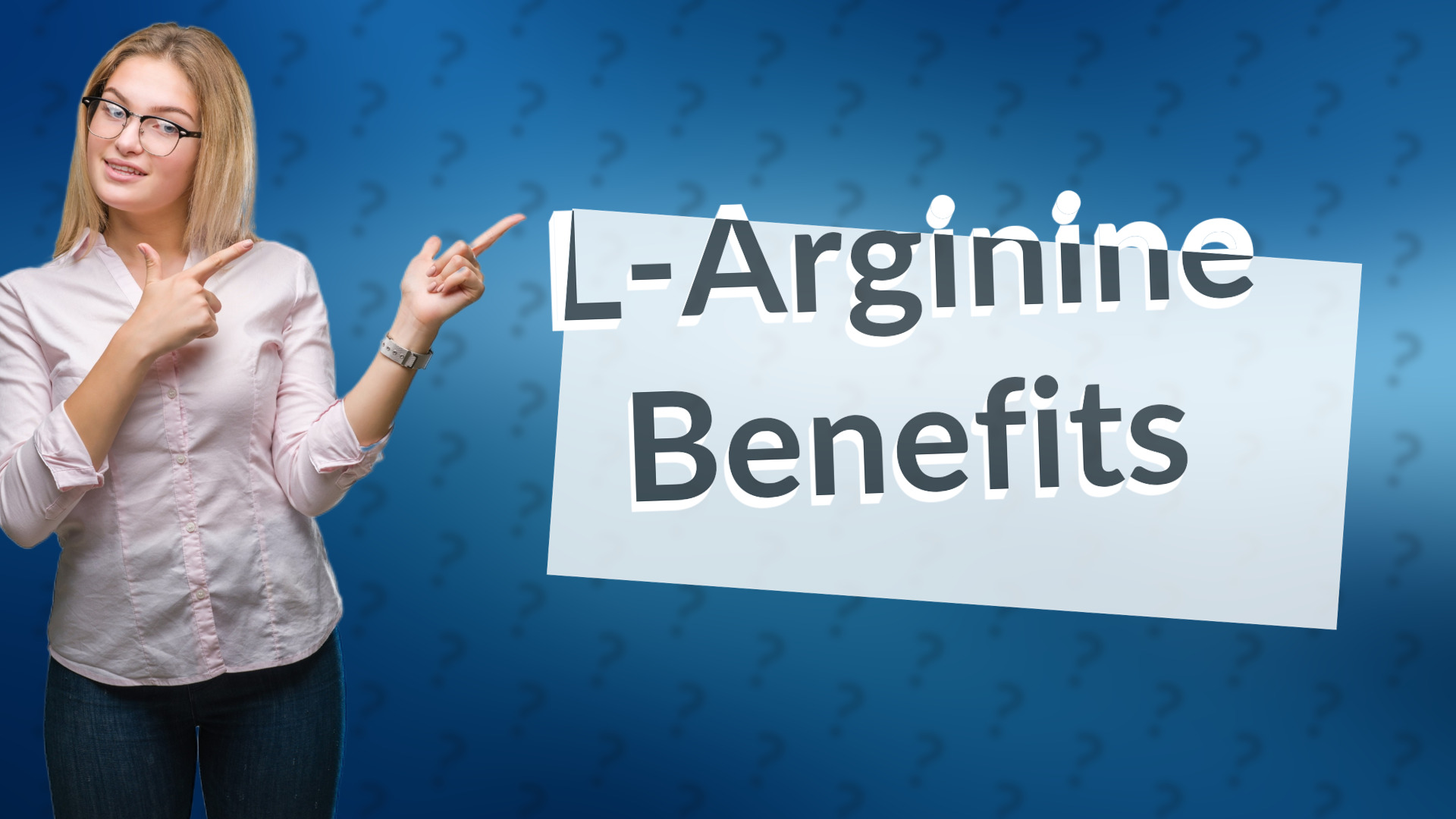 L-Arginine Benefits