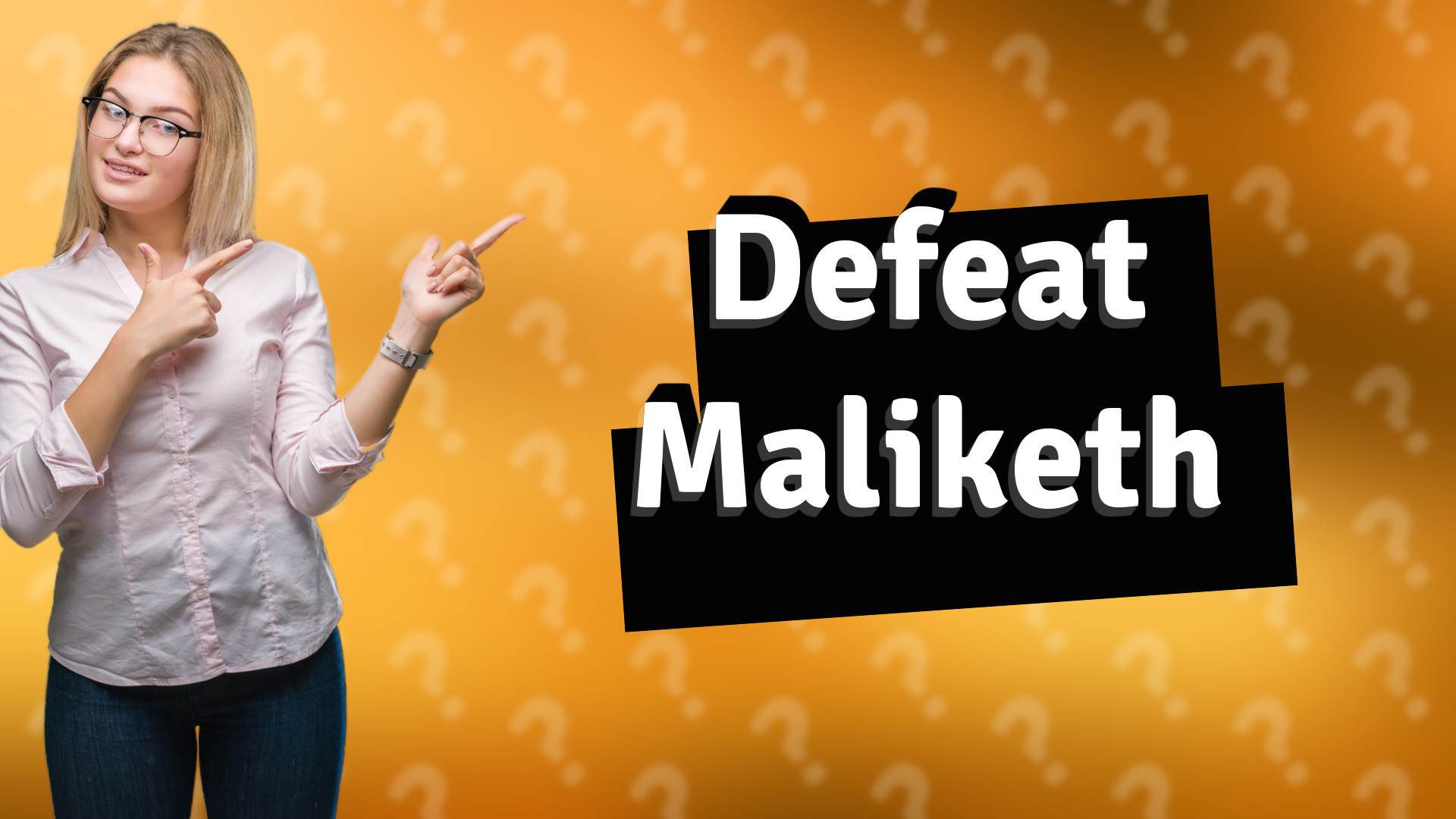 Defeat Maliketh