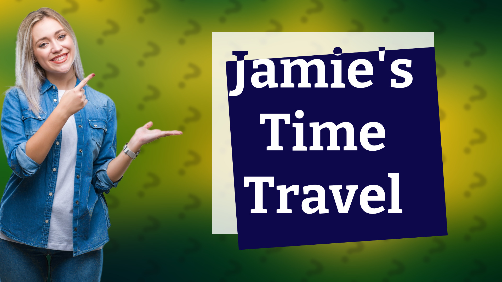 Jamie's Time Travel