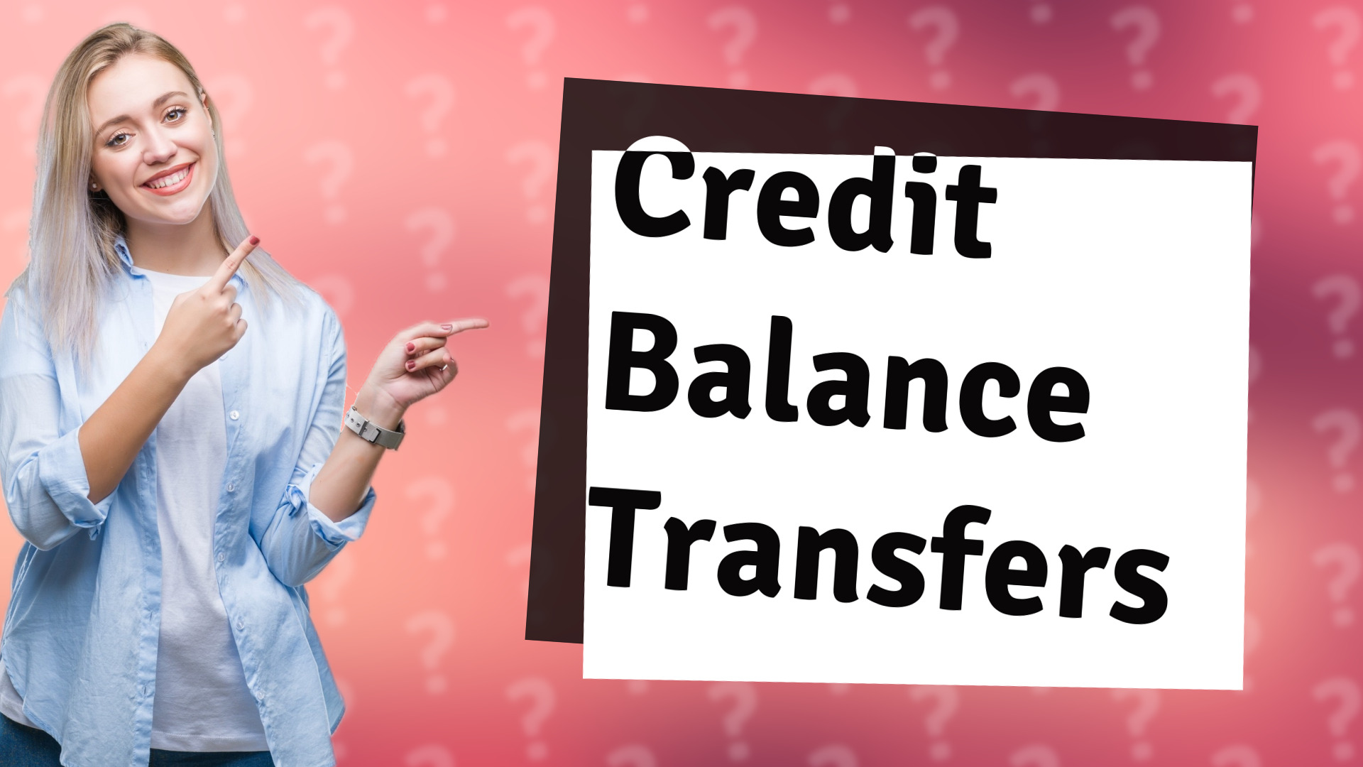 Credit Balance Transfers