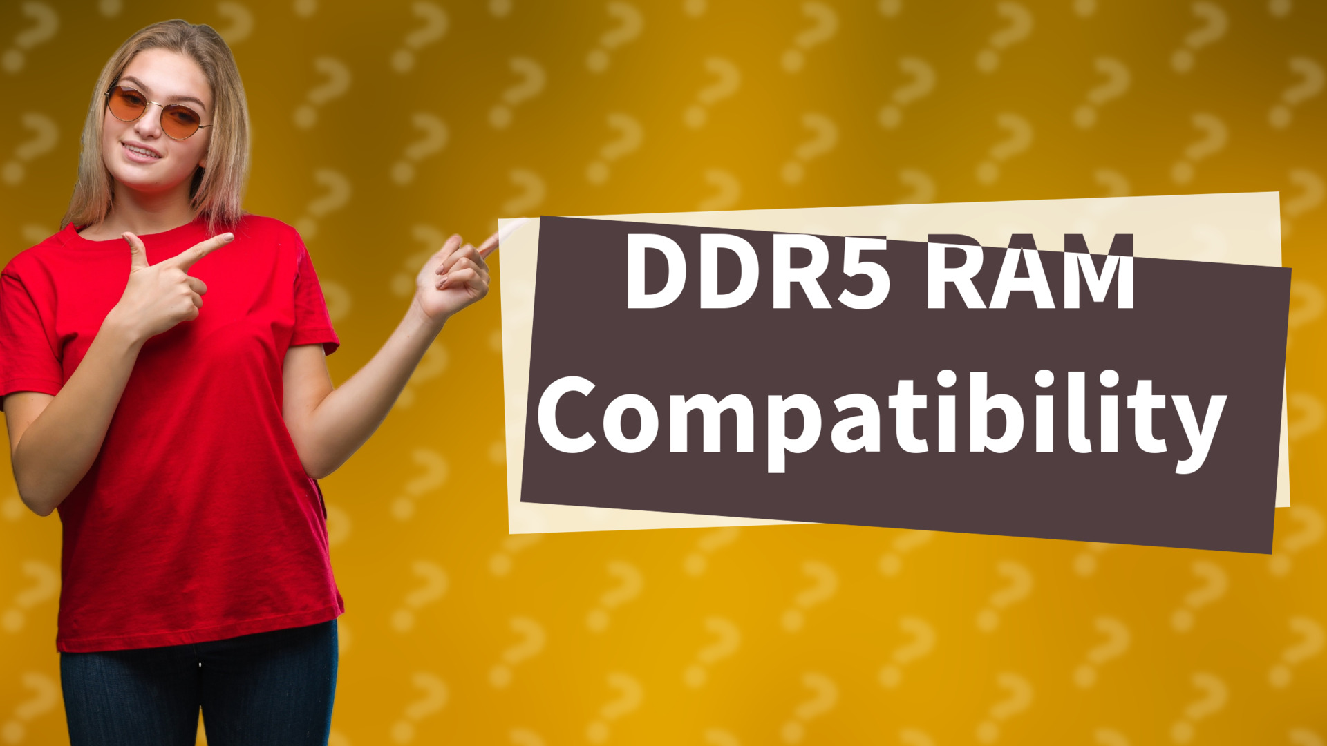 DDR5 RAM Compatibility