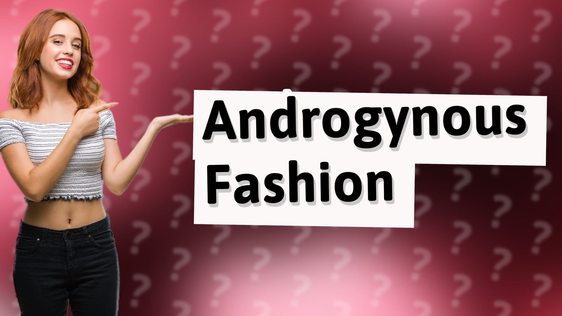 Androgynous Fashion