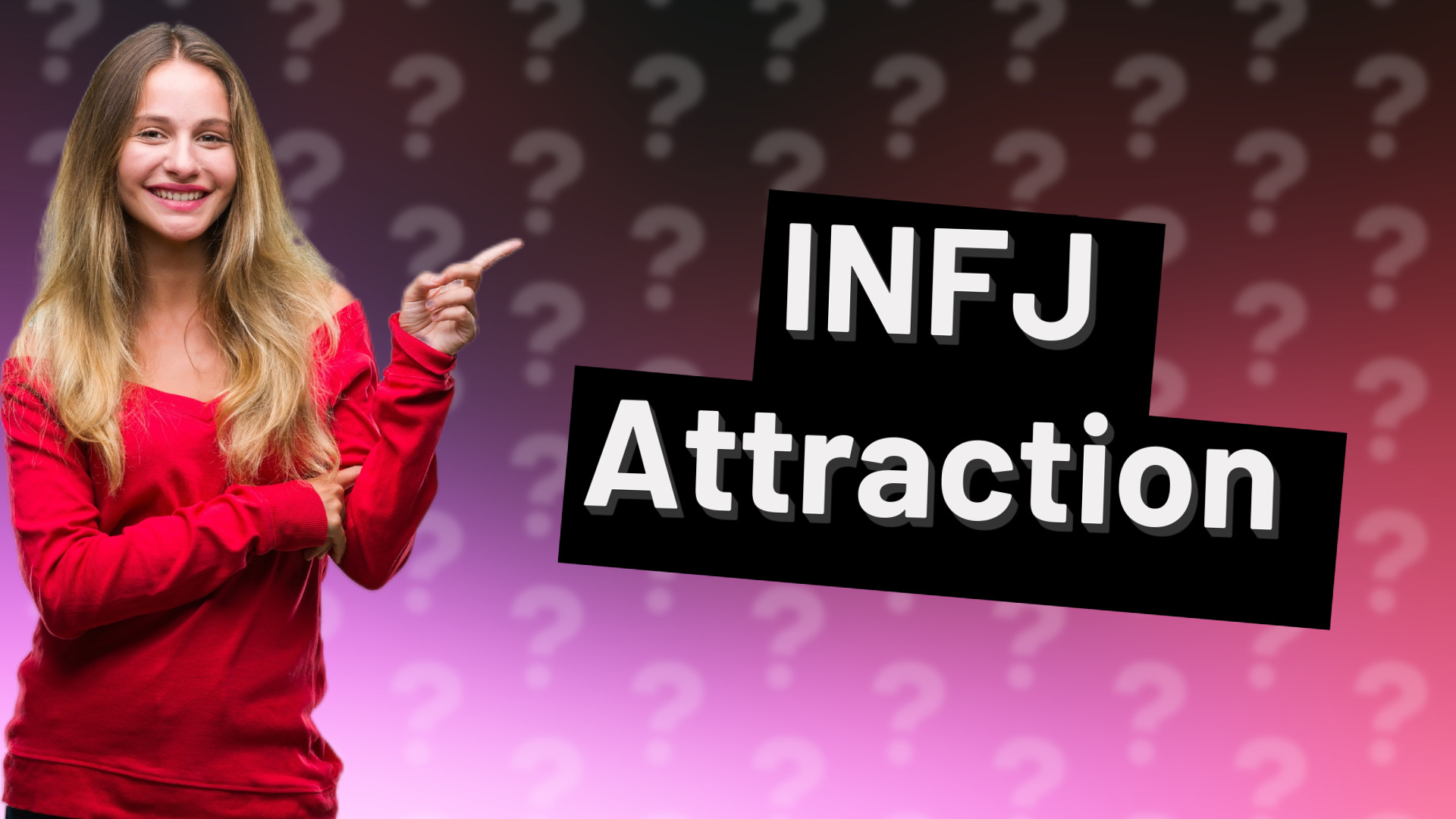 INFJ Attraction